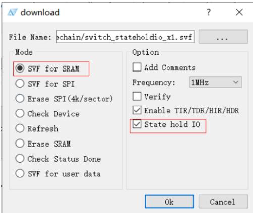 TD 下载工具界面：选择 SVF for SRAM 模式并勾选 State hold IO 选项